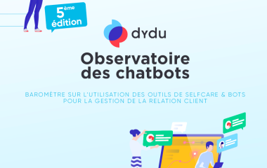 chatbot, callbot, étude, relation client, selfcare, gestion